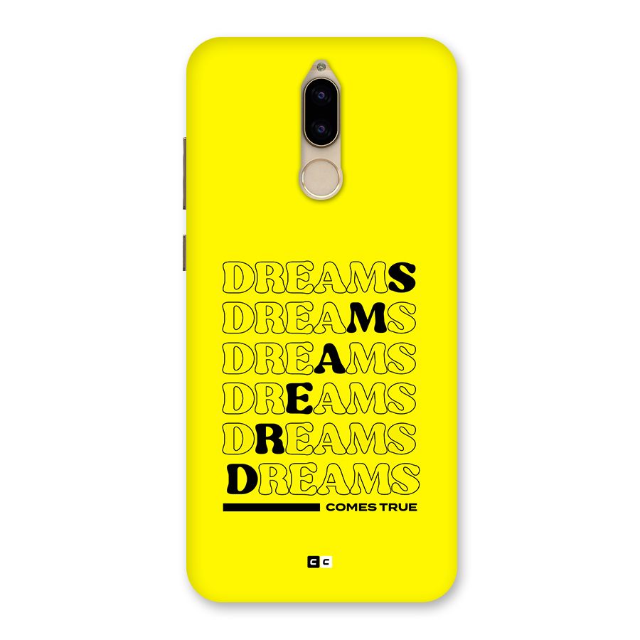 Dreams Comes True Back Case for Honor 9i