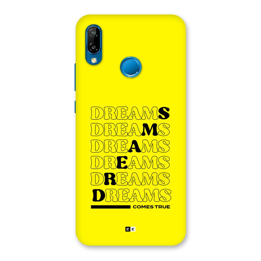 Dreams Comes True Back Case for Huawei P20 Lite