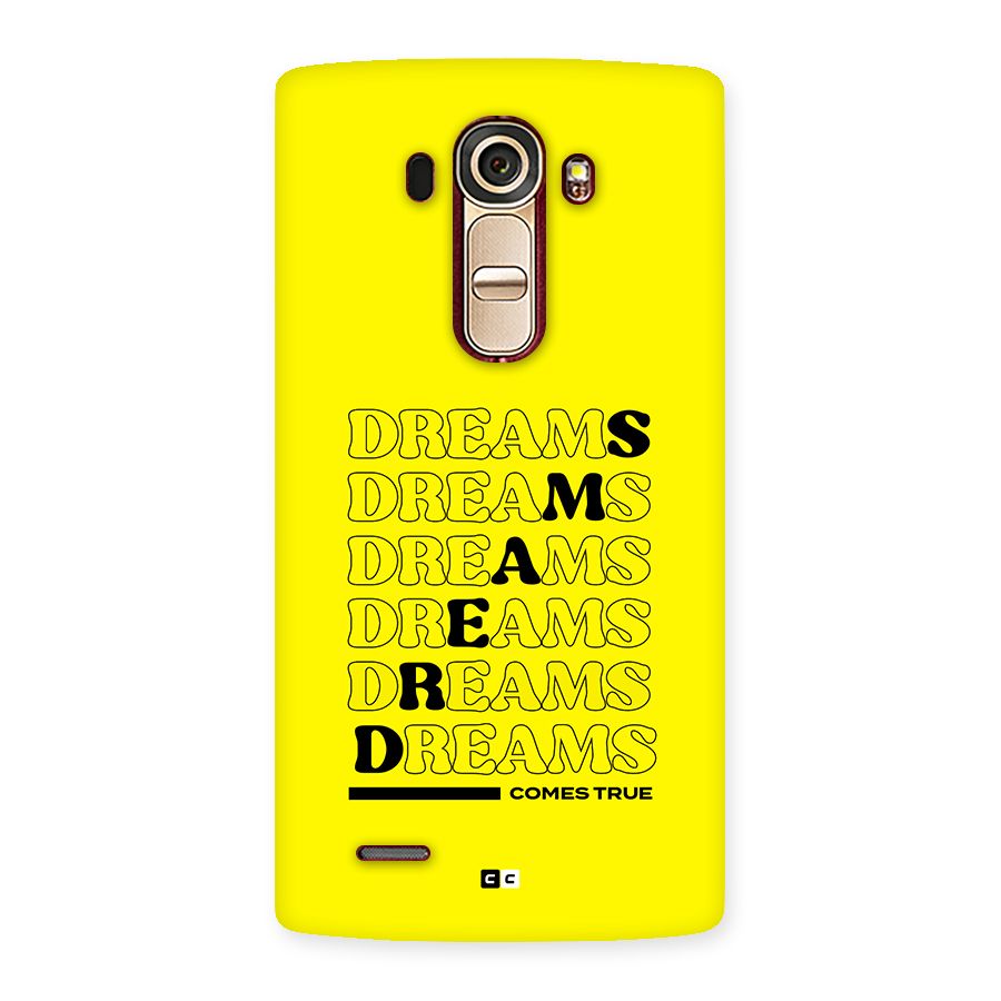 Dreams Comes True Back Case for LG G4