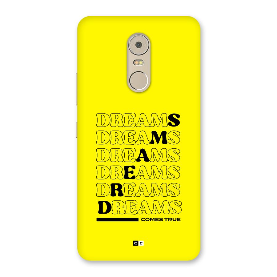 Dreams Comes True Back Case for Lenovo K6 Note