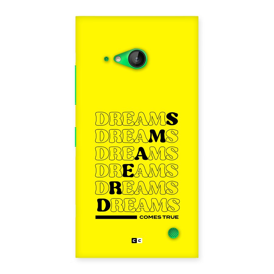 Dreams Comes True Back Case for Lumia 730