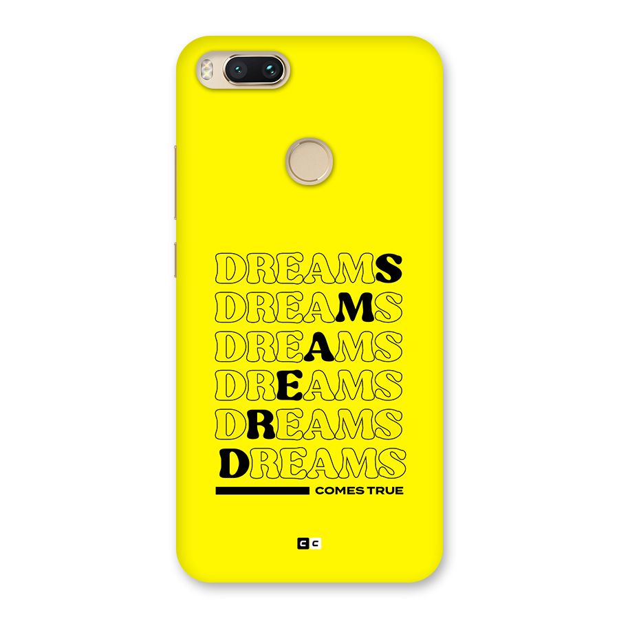 Dreams Comes True Back Case for Mi A1