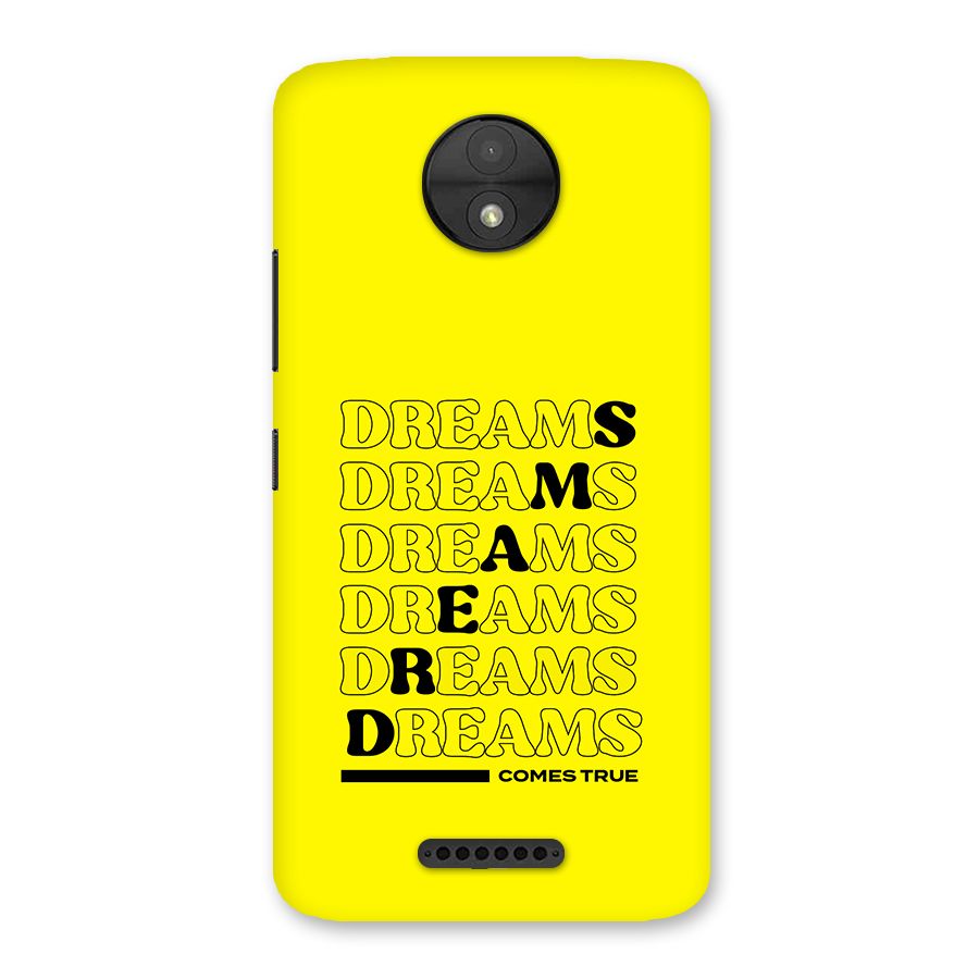 Dreams Comes True Back Case for Moto C
