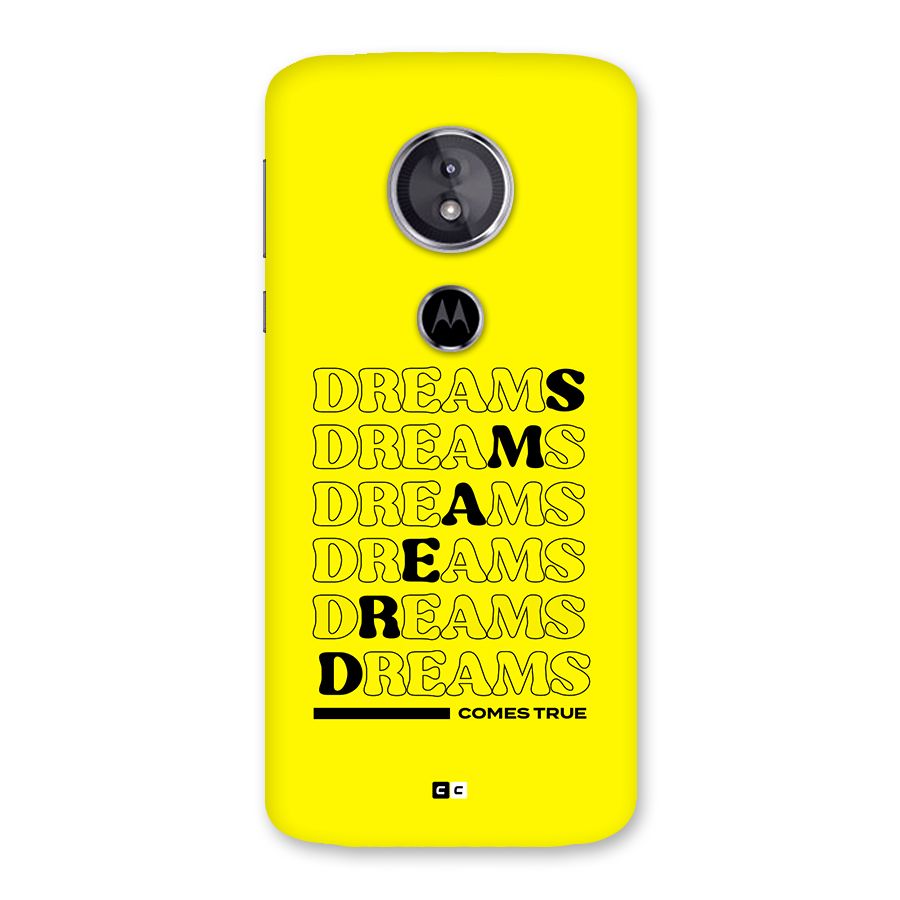 Dreams Comes True Back Case for Moto E5