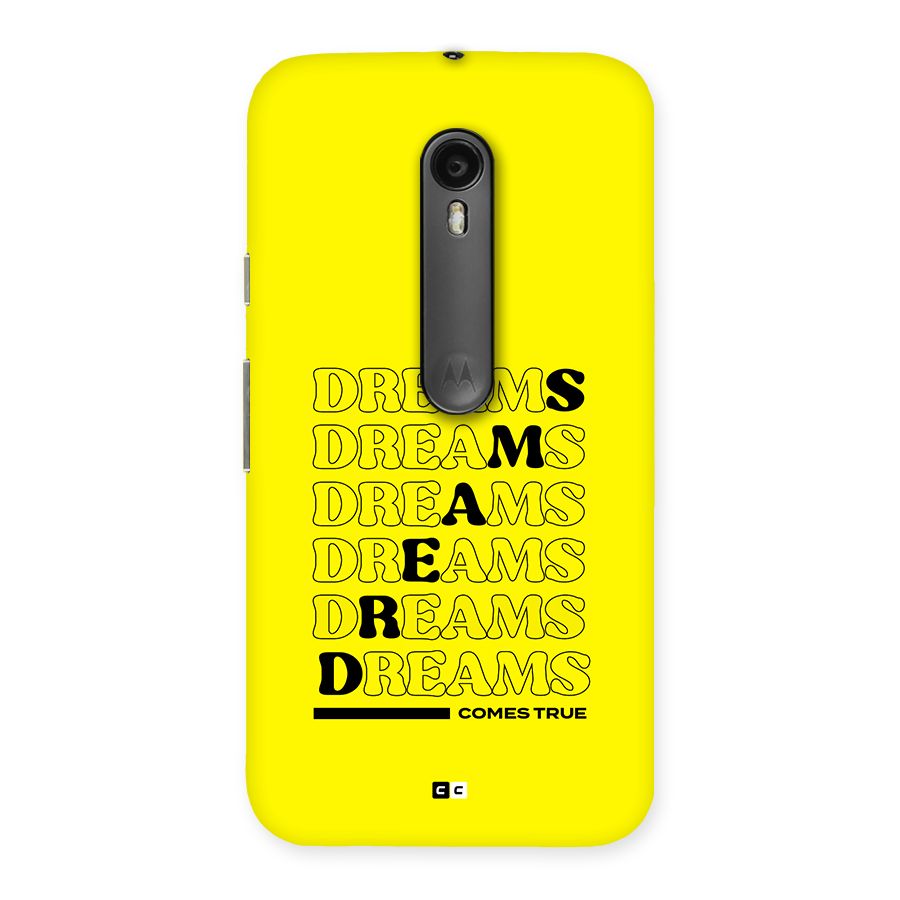 Dreams Comes True Back Case for Moto G3