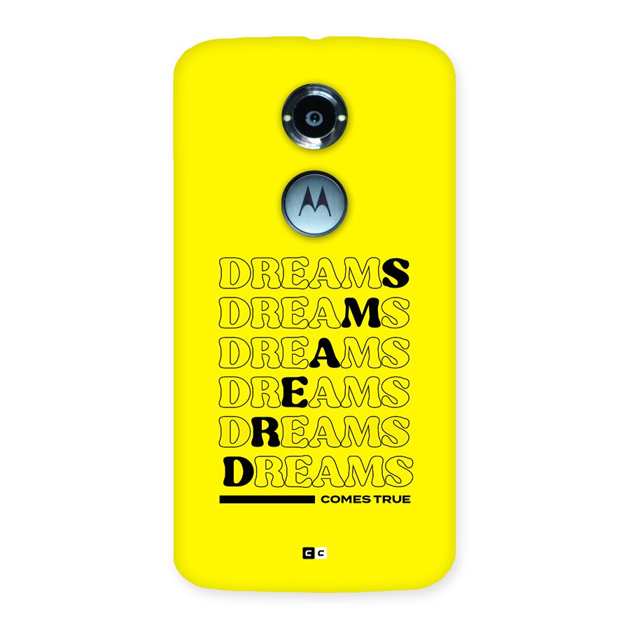 Dreams Comes True Back Case for Moto X2