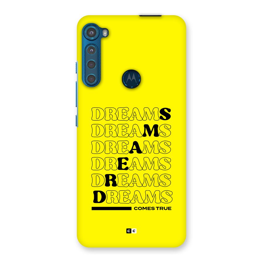 Dreams Comes True Back Case for Motorola One Fusion Plus
