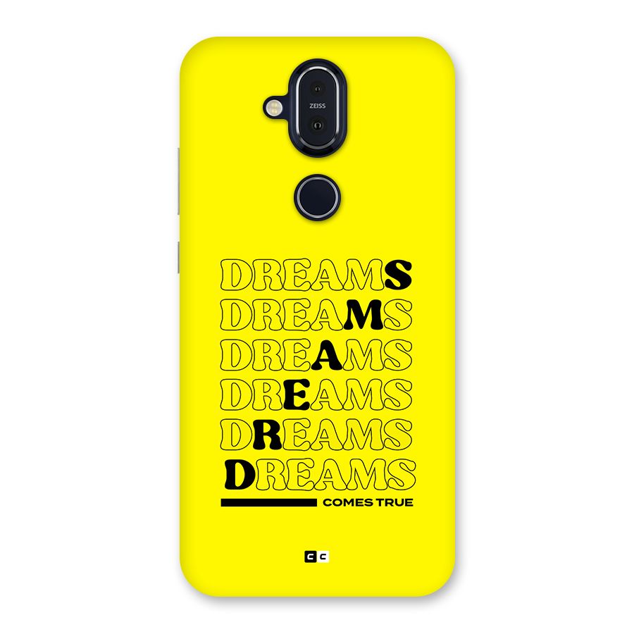 Dreams Comes True Back Case for Nokia 8.1