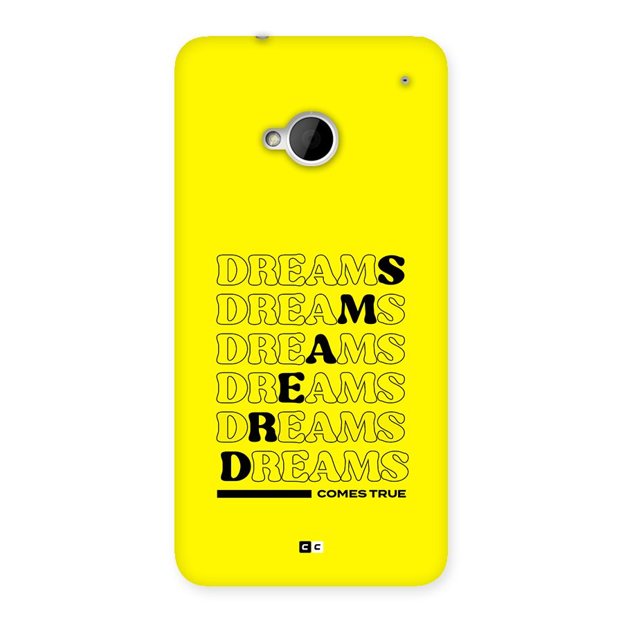 Dreams Comes True Back Case for One M7 (Single Sim)