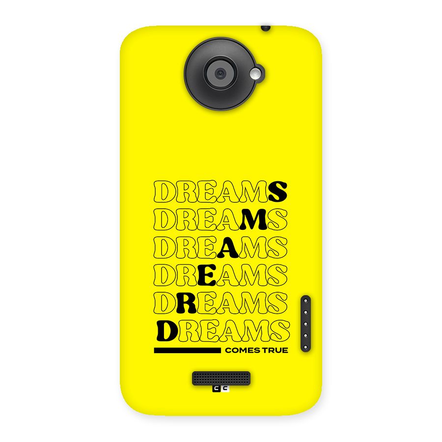 Dreams Comes True Back Case for One X