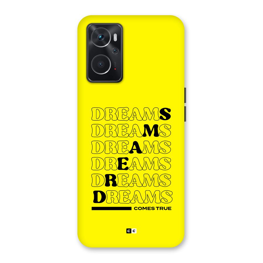 Dreams Comes True Back Case for Oppo K10 4G