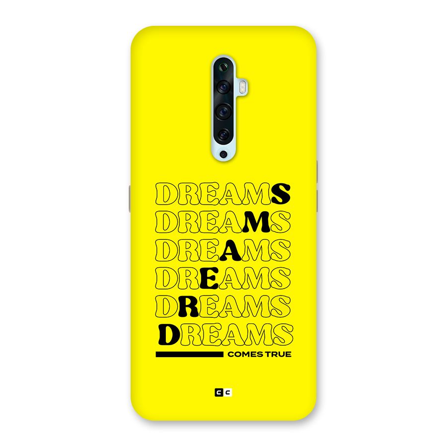 Dreams Comes True Back Case for Oppo Reno2 Z