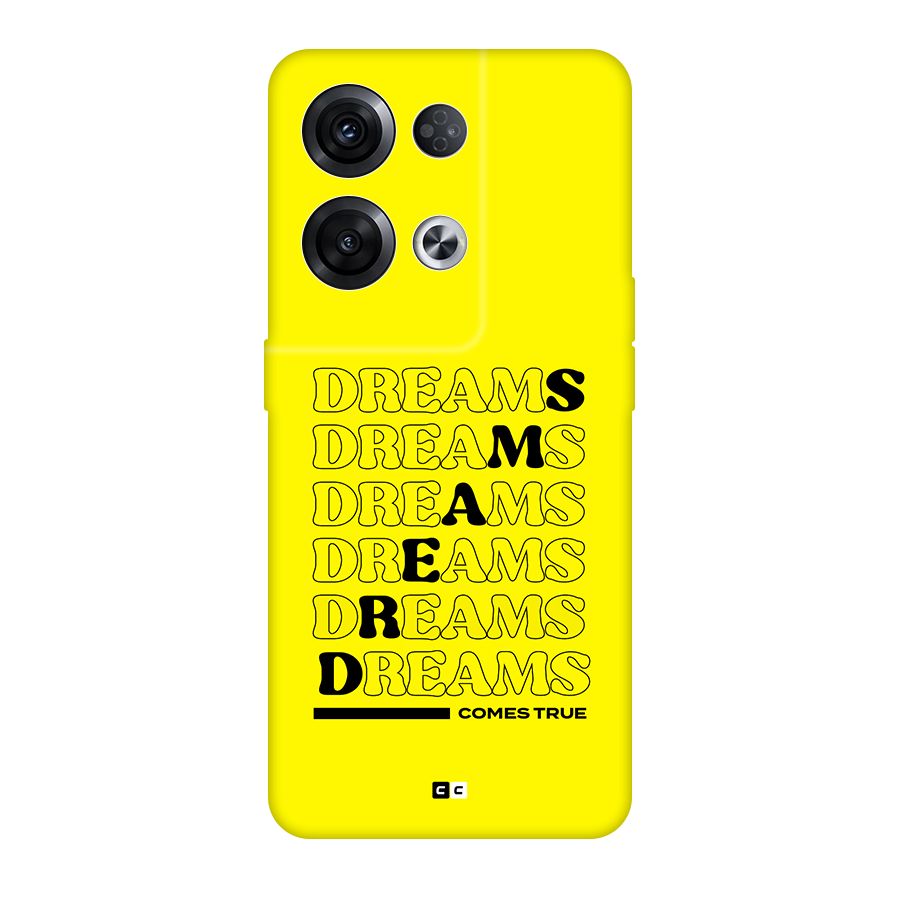 Dreams Comes True Back Case for Oppo Reno8 Pro 5G