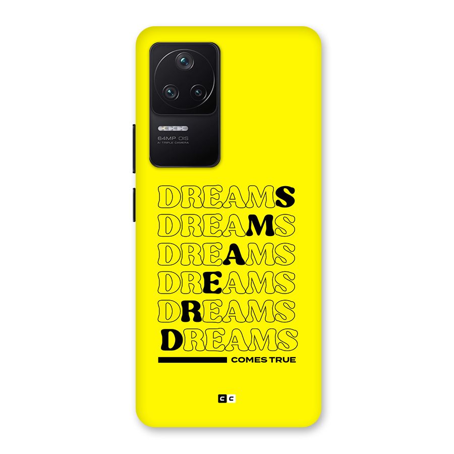 Dreams Comes True Back Case for Poco F4 5G