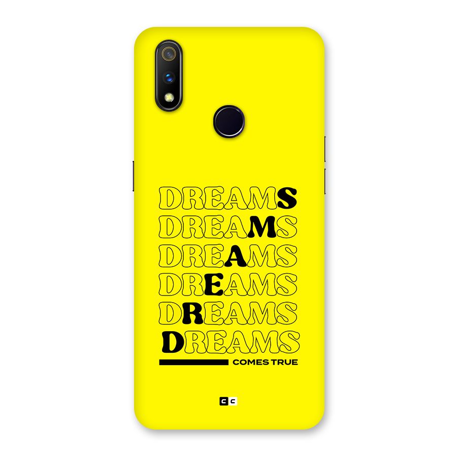 Dreams Comes True Back Case for Realme 3 Pro