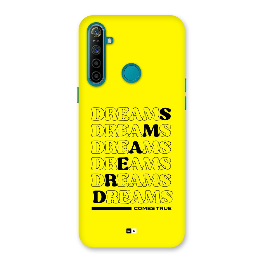 Dreams Comes True Back Case for Realme 5i