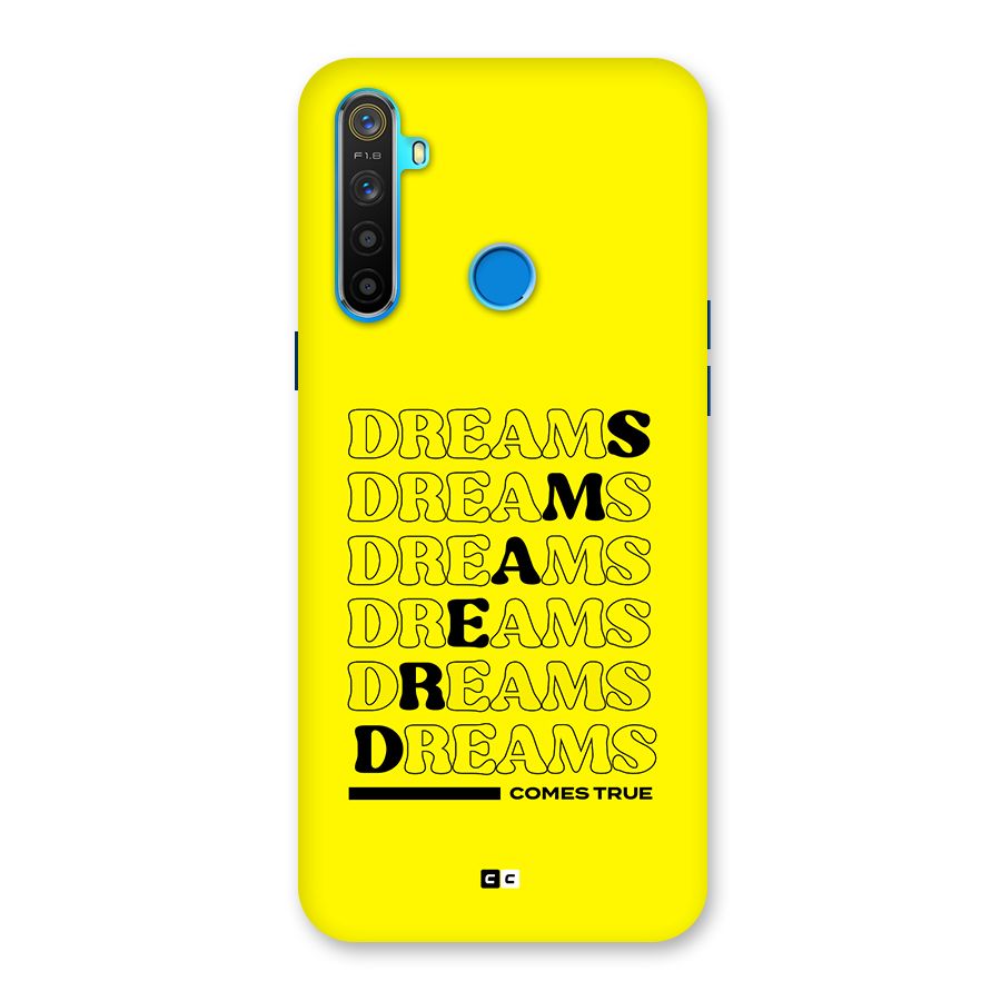 Dreams Comes True Back Case for Realme 5s