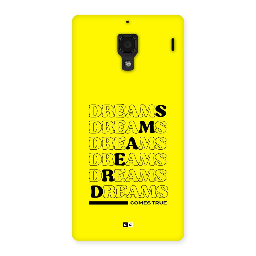 Dreams Comes True Back Case for Redmi 1s
