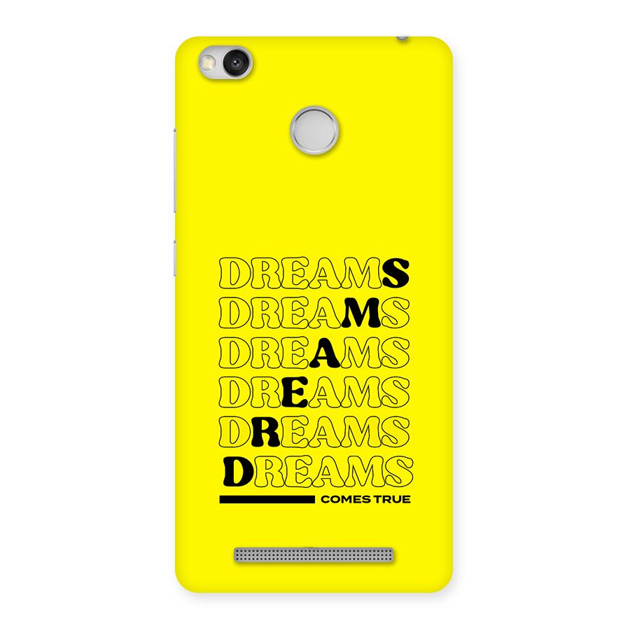 Dreams Comes True Back Case for Redmi 3S Prime
