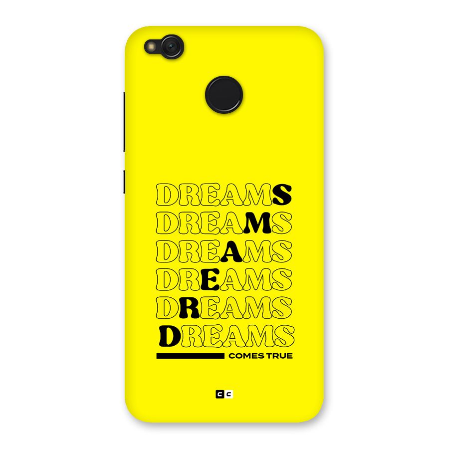 Dreams Comes True Back Case for Redmi 4