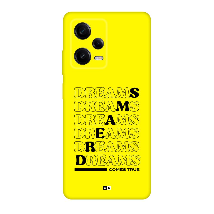 Dreams Comes True Back Case for Redmi Note 12 Pro
