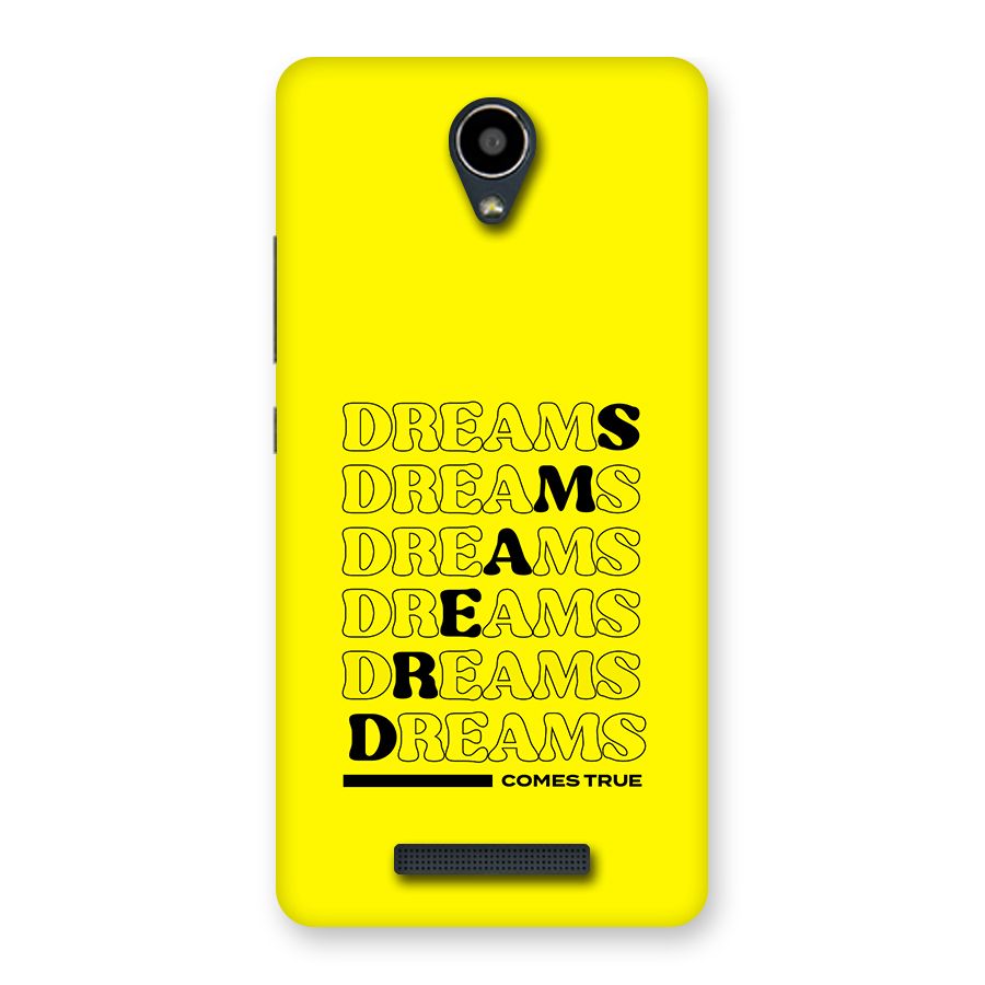 Dreams Comes True Back Case for Redmi Note 2