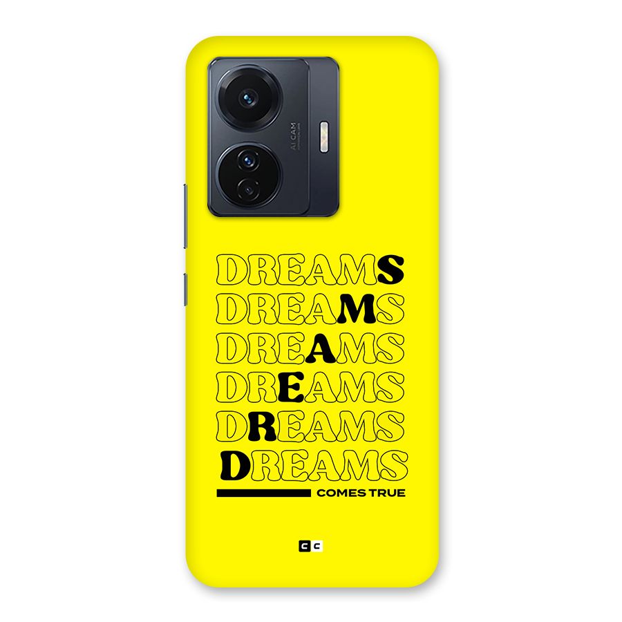 Dreams Comes True Back Case for Vivo T1 Pro