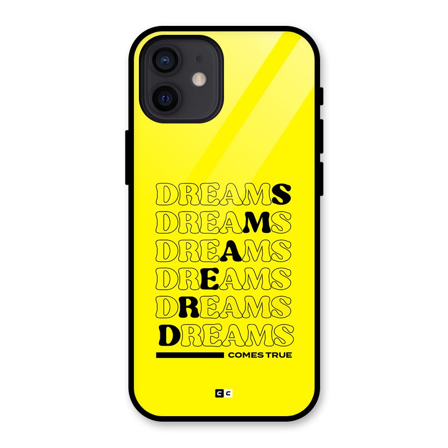 Dreams Comes True Back Case for iPhone 12