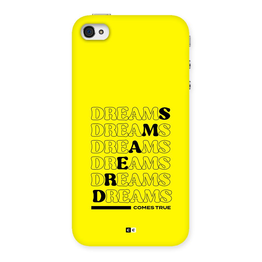 Dreams Comes True Back Case for iPhone 4 4s