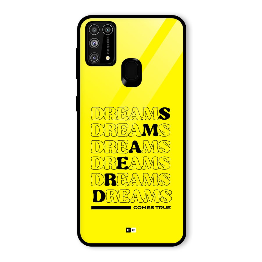 Dreams Comes True Glass Back Case for Galaxy F41