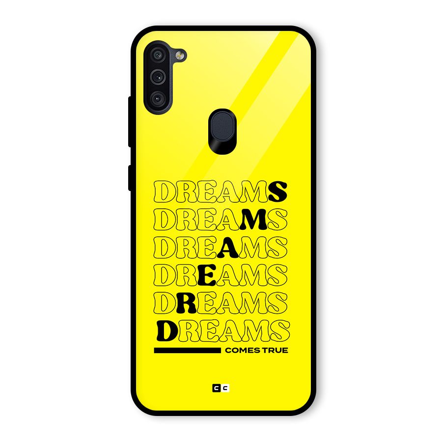 Dreams Comes True Glass Back Case for Galaxy M11
