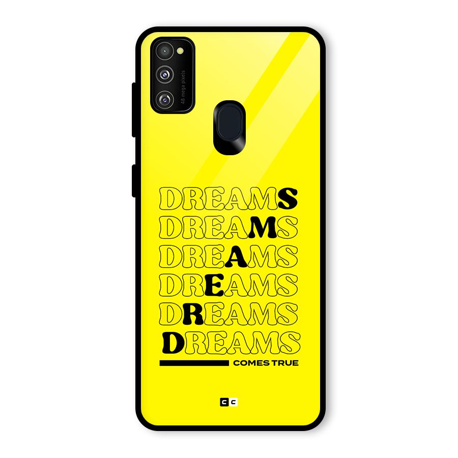 Dreams Comes True Glass Back Case for Galaxy M30s