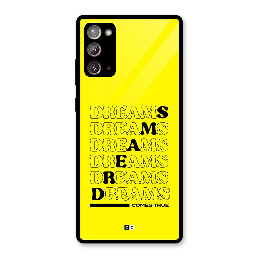 Dreams Comes True Glass Back Case for Galaxy Note 20