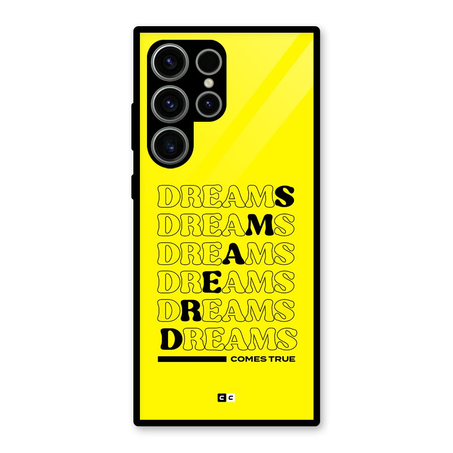 Dreams Comes True Glass Back Case for Galaxy S23 Ultra