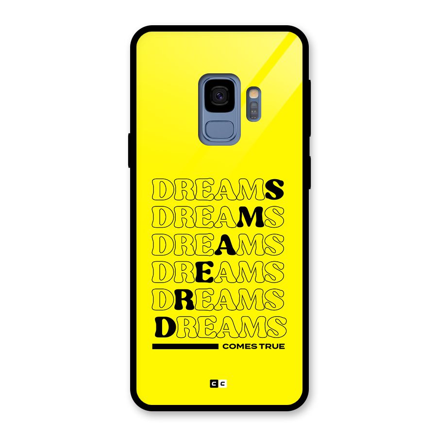 Dreams Comes True Glass Back Case for Galaxy S9