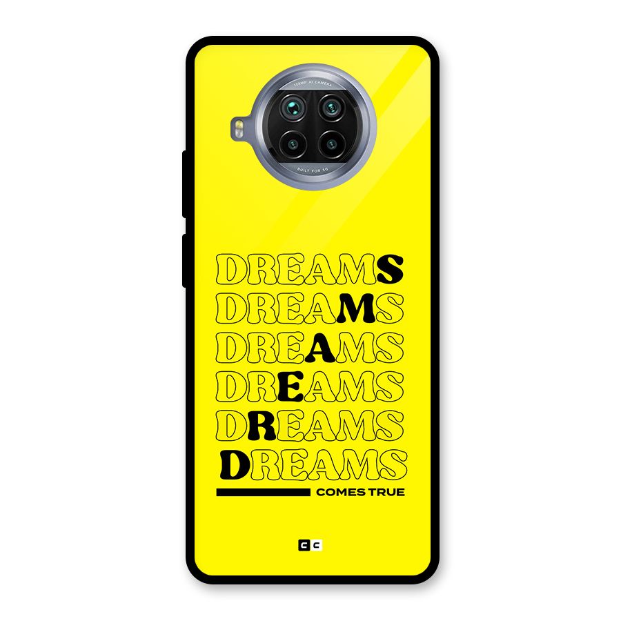 Dreams Comes True Glass Back Case for Mi 10i