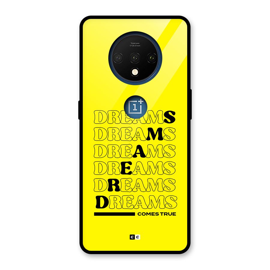 Dreams Comes True Glass Back Case for OnePlus 7T