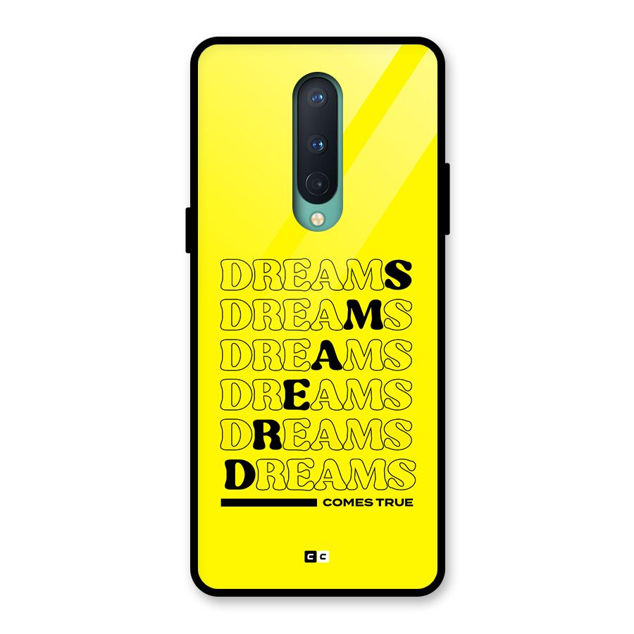 Dreams Comes True Glass Back Case for OnePlus 8