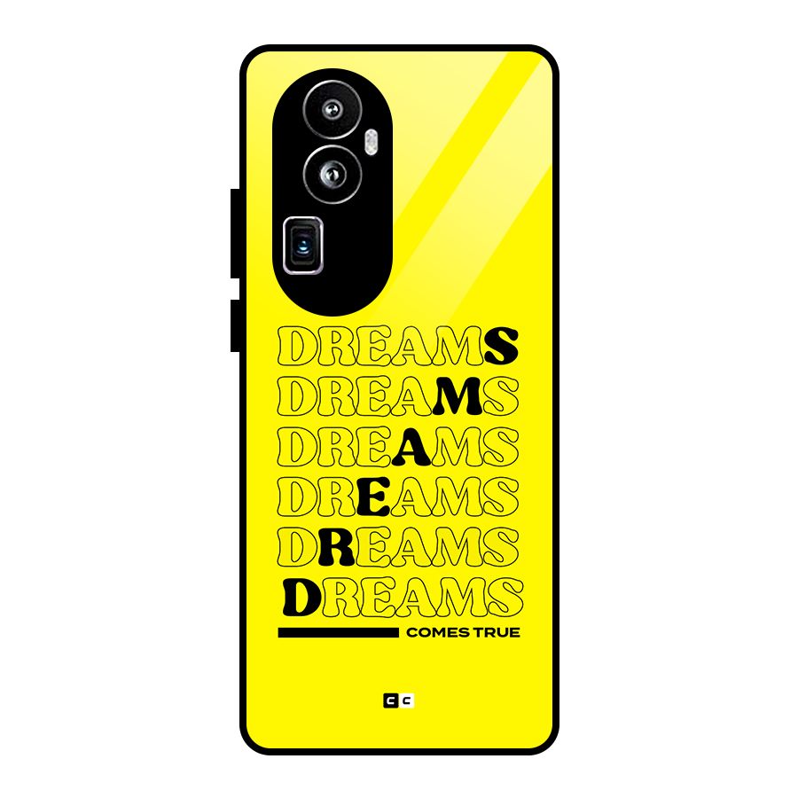 Dreams Comes True Glass Back Case for Oppo Reno10 Pro Plus