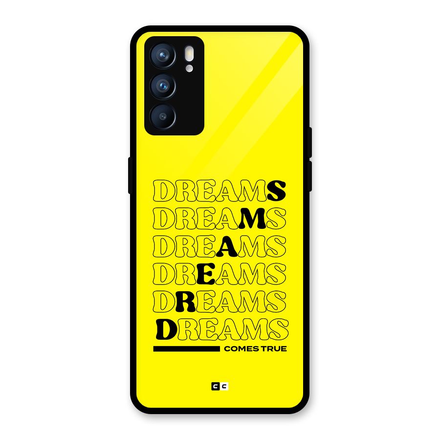 Dreams Comes True Glass Back Case for Oppo Reno6 5G