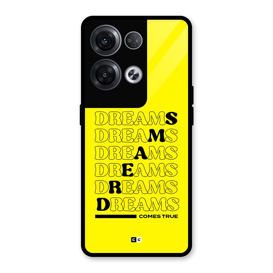 Dreams Comes True Glass Back Case for Oppo Reno8 Pro 5G