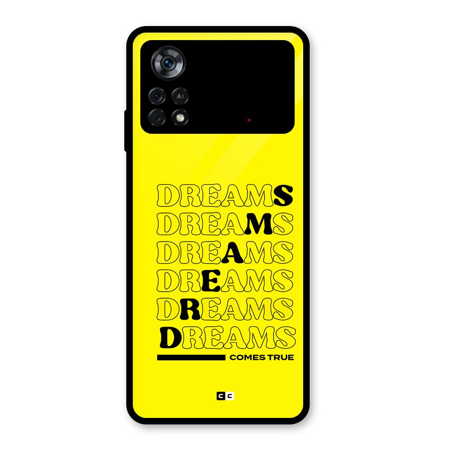 Dreams Comes True Glass Back Case for Poco X4 Pro 5G