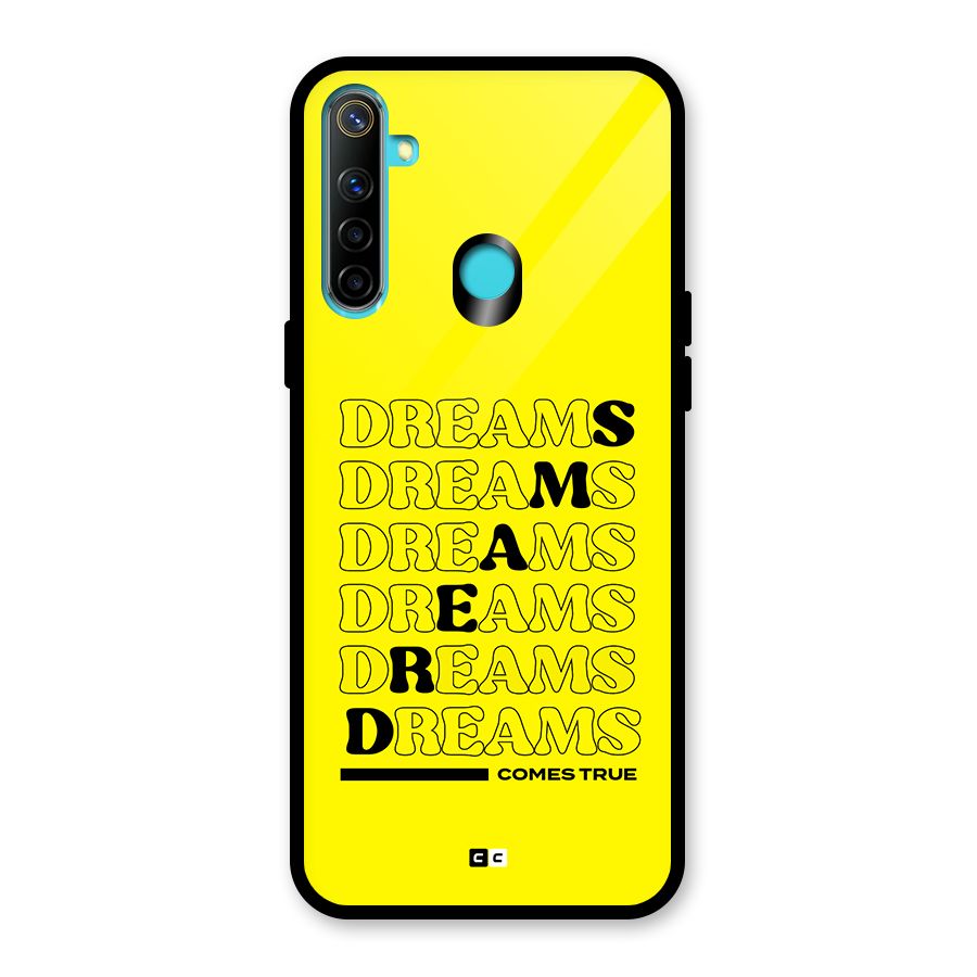 Dreams Comes True Glass Back Case for Realme 5i