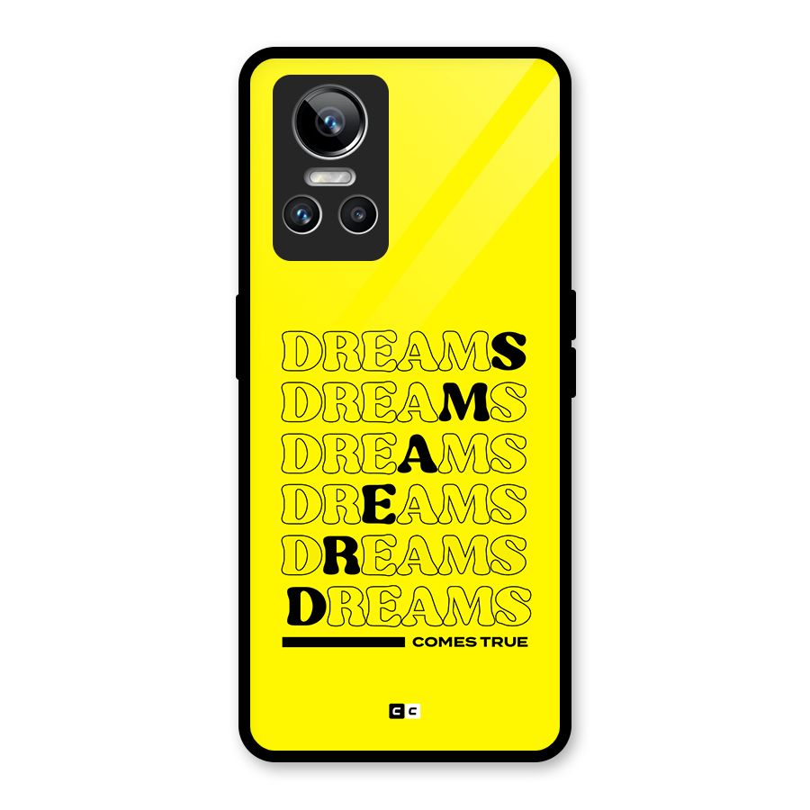 Dreams Comes True Glass Back Case for Realme GT Neo 3