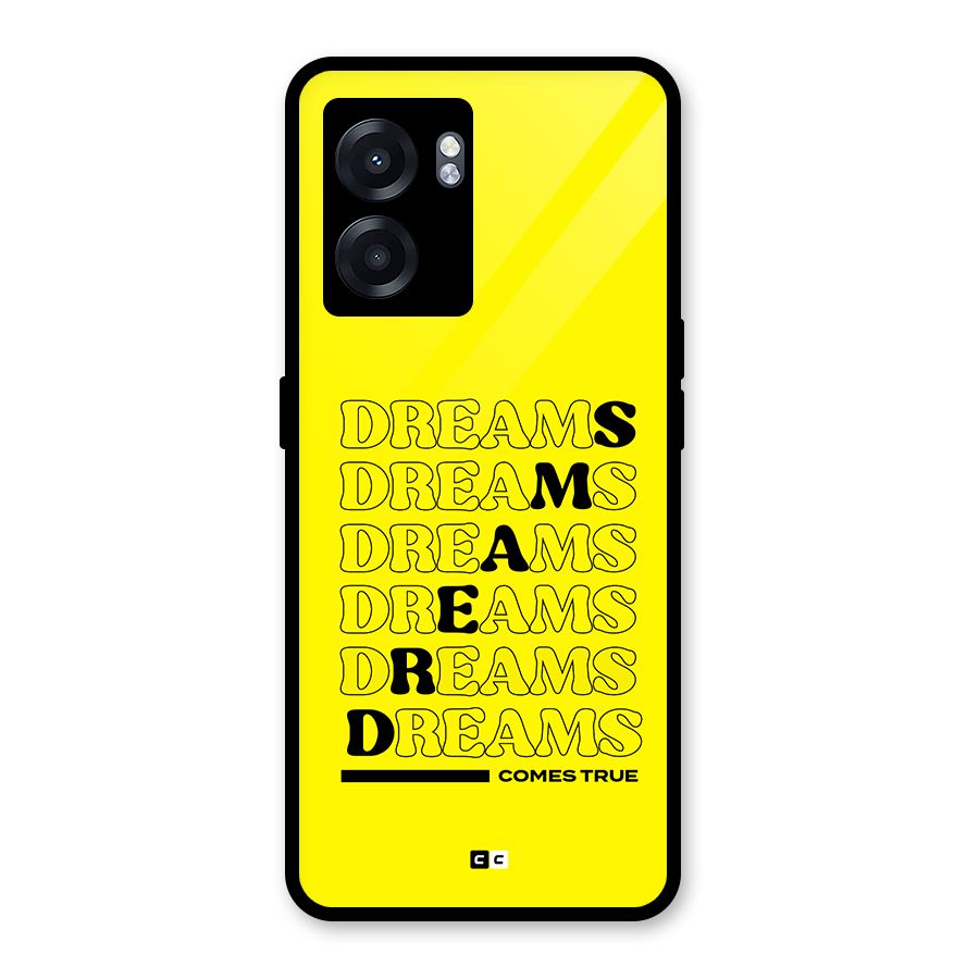 Dreams Comes True Glass Back Case for Realme Narzo 50 5G