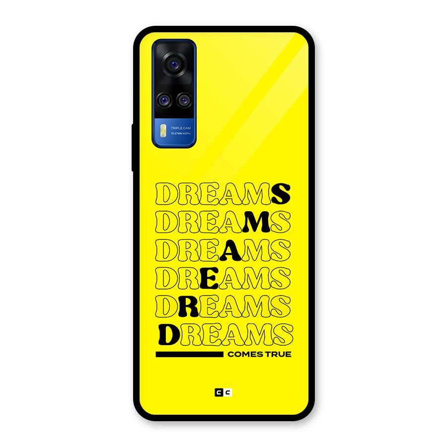Dreams Comes True Glass Back Case for Vivo Y31