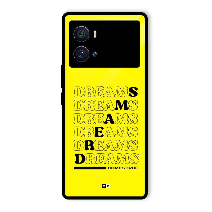 Dreams Comes True Glass Back Case for Vivo iQOO 9 Pro