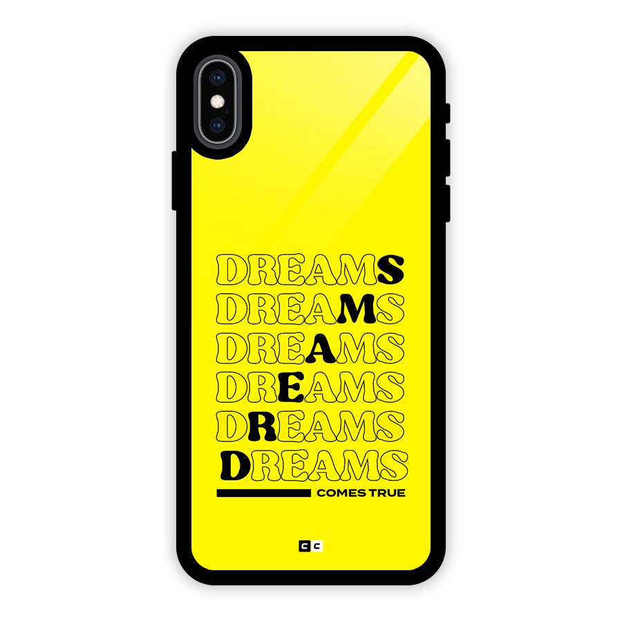 Dreams Comes True Glass Back Case for iPhone XS Max