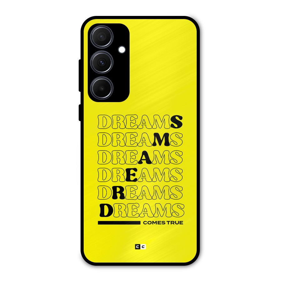 Dreams Comes True Metal Back Case for Galaxy A35