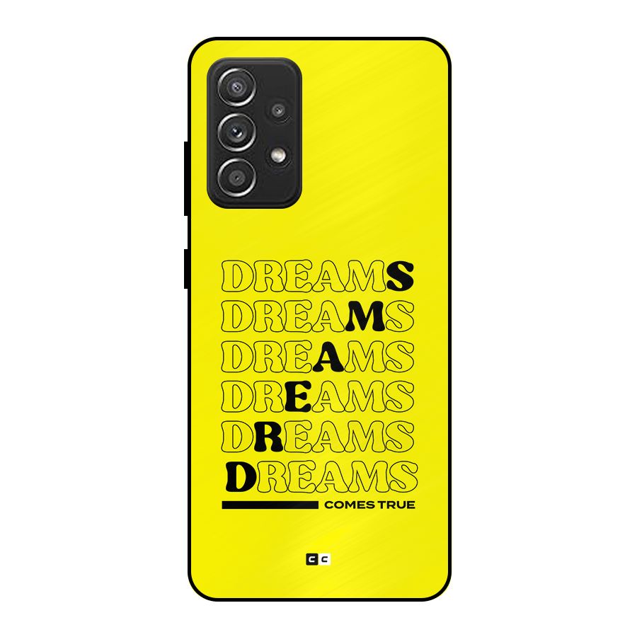 Dreams Comes True Metal Back Case for Galaxy A52s 5G